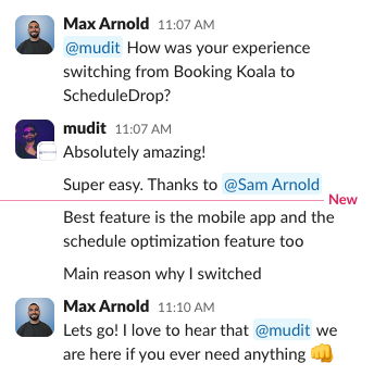 Mudit on Slack: Absolutely amazing! Super easy.
